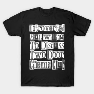 Introverted & Music - Two Door Cinema Club T-Shirt